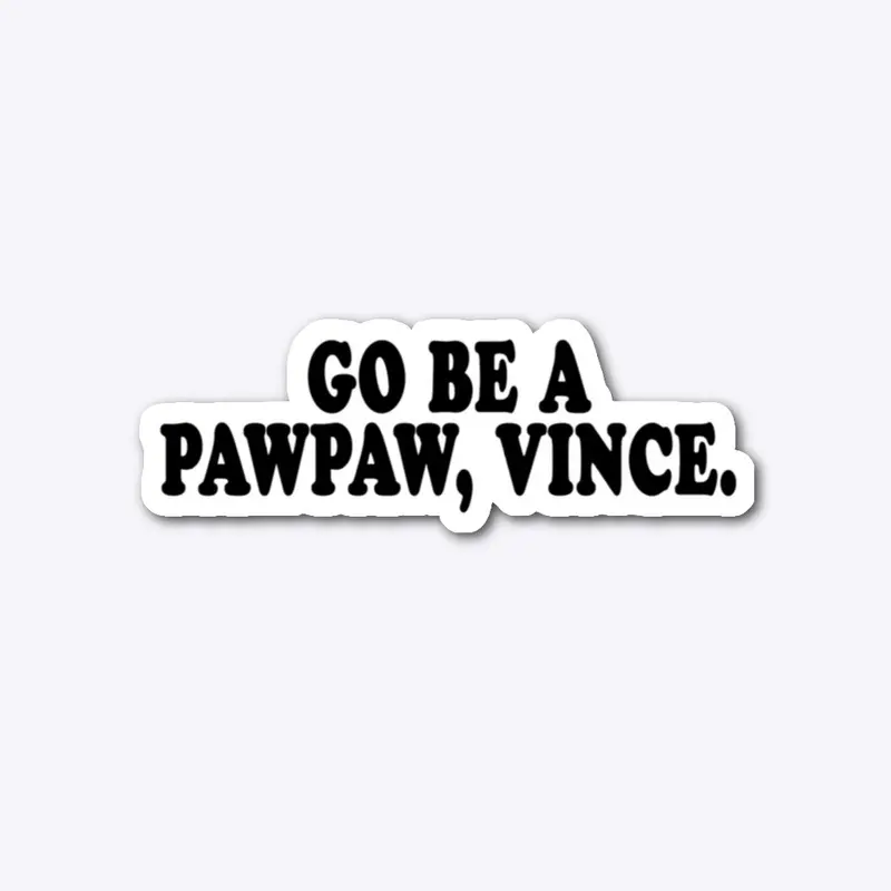 PawPaw Vince - Sticker